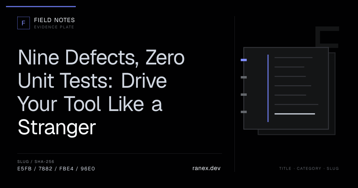 Nine Defects, Zero Unit Tests: Drive Your Tool Like a Stranger